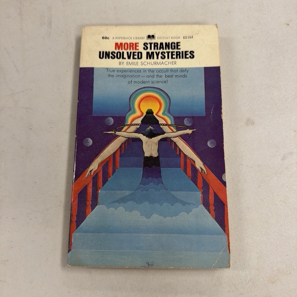 More Strange Unsolved Mysteries Emile Schurmacher 1969 Paperback Library Book